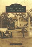 The Lincoln Highway Around Chicago