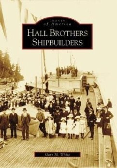 Hall Brothers Shipbuilders - White, Gary M.