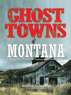Ghost Towns of Montana - Miller, Shari