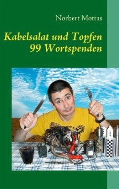 Kabelsalat und Topfen - Mottas, Norbert