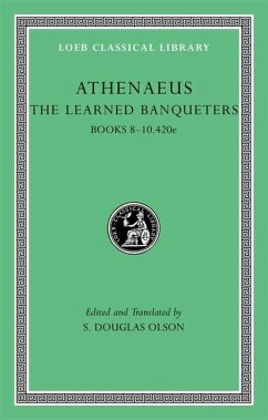 The Learned Banqueters, Volume IV: Books 8-10.420e - Athenaeus