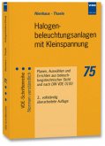 Halogenbeleuchtungsanlagen mit Kleinspannung