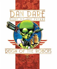 Classic Dan Dare: The Reign of the Robots - Hampson, Frank