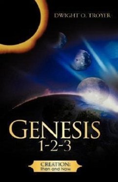 Genesis 1-2-3 - Troyer, Dwight O.