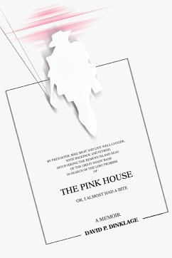 The Pink House - Dinklage, David P.