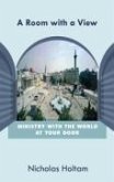 A Room with a View: Ministry with the World at Your Door