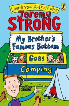 My Brother's Famous Bottom Goes Camping - Strong, Jeremy