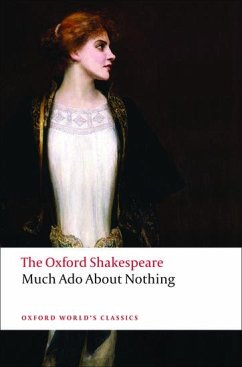 The Oxford Shakespeare: Much Ado About Nothing - Shakespeare, William