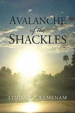 Avalanche of the Shackles - Ukemenam, Lynda B.