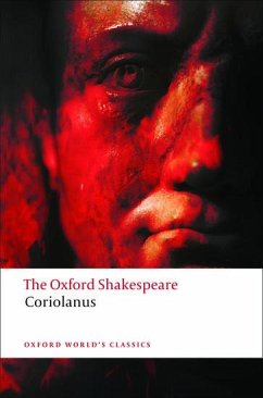 The Tragedy of Coriolanus: The Oxford Shakespeare - Shakespeare, William