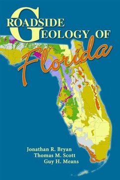 Roadside Geology of Florida - Bryan, Jonathan R; Scott, Thomas M; Mean, Guy H