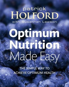 Optimum Nutrition Made Easy - Holford, Patrick; Lawson, Susannah