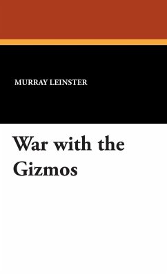 War with the Gizmos - Leinster, Murray