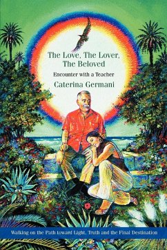 The Love, The Lover, The Beloved - Germani, Caterina