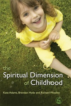 The Spiritual Dimension of Childhood - Woolley, Richard; Hyde, Brendan; Adams, Kate