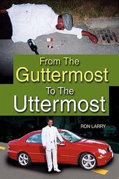 From the Guttermost to the Uttermost - Larry, Ron