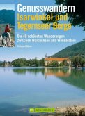 Genusswandern Isarwinkel und Tegernseer Berge