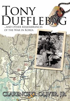 TONY DUFFLEBAG ...and Other Remembrances of the War in Korea