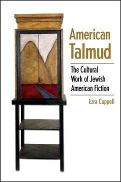 American Talmud: The Cultural Work of Jewish American Fiction - Cappell, Ezra