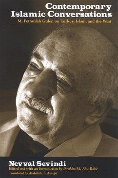 Contemporary Islamic Conversations: M. Fethullah Gülen on Turkey, Islam, and the West - Sevindi, Nevval