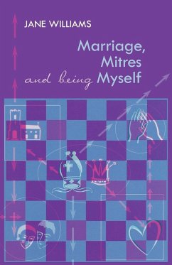 Marriage, Mitres and Being Myself - Williams, Jane