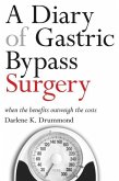 A Diary of Gastric Bypass Surgery: When the Benefits Outweigh the Costs