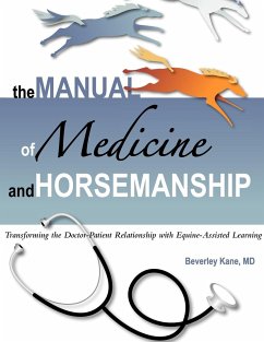 The Manual of Medicine and Horsemanship - Kane MD, Beverley