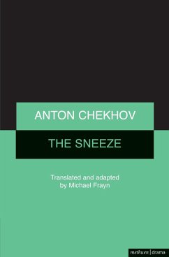 The Sneeze - Frayn, Michael; Chekhov, Anton