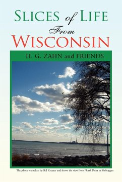 Slices of Life from Wisconsin - Zahn, H. G. and Friends