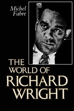 The World of Richard Wright - Fabre, Michel