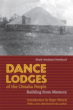Dance Lodges of the Omaha People - Awakuni-Swetland, Mark