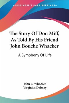 The Story Of Don Miff, As Told By His Friend John Bouche Whacker