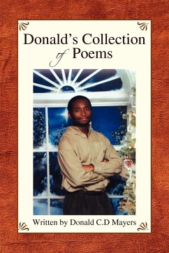 Donald's Collection of Poems - Mayers, Donald C. D.