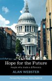 Hope for the Future - People Who Make a Difference