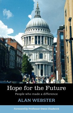 Hope for the Future - People Who Make a Difference - Webster, Alan