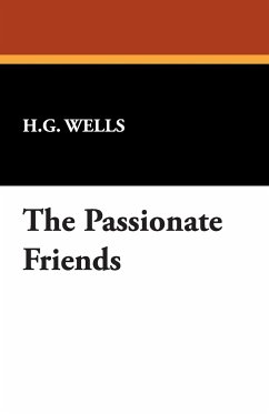 The Passionate Friends - Wells, H. G.