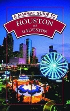 A Marmac Guide to Houston and Galveston: 6th Edition - Kearney, Syd