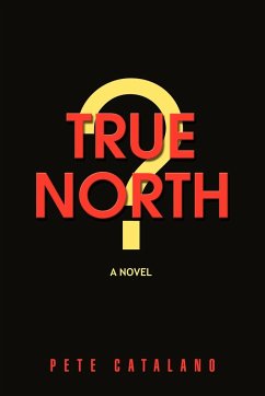 True North - Catalano, Pete