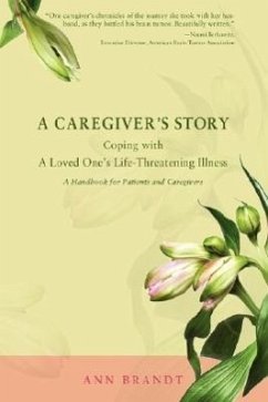 A Caregiver's Story - Brandt, Ann