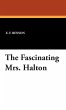 The Fascinating Mrs. Halton - Bild 1
