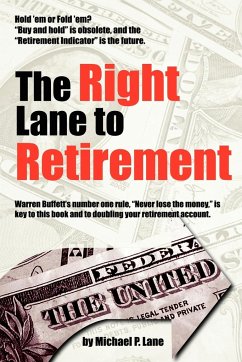 The Right Lane to Retirement - Lane, Michael P.