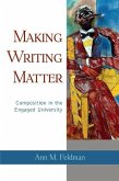 Making Writing Matter: Composition in the Engaged University
