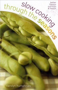 Slow Cooking Through the Seasons - Humphries, Carolyn