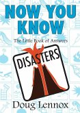 Now You Know: Disasters