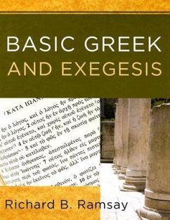 Basic Greek and Exegesis - Ramsay, Richard B.