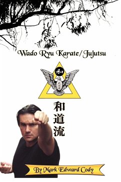 Wado Ryu Karate/Jujutsu - Cody, Mark Edward