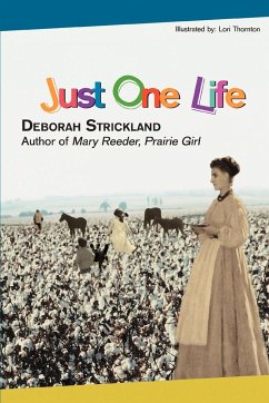 Just One Life - Strickland, Deborah