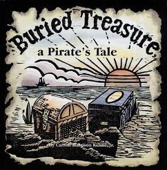 Buried Treasure, a Pirate's Tale - Kehne, Carroll Harrison