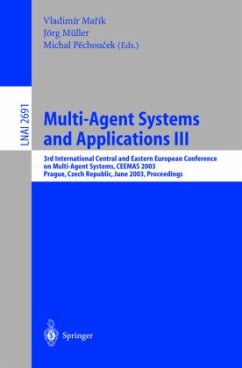 Multi-Agent Systems and Applications III - Marik, Vladimir / Müller, Jörg / Pechoucek, Michal (eds.)