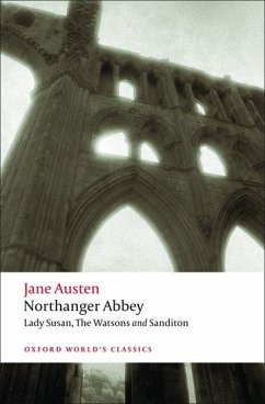 Northanger Abbey, Lady Susan, The Watsons, Sanditon - Austen, Jane